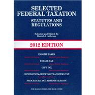 Selected Federal Taxation Statutes and Regulations, 2012