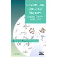 Searching for Molecular Solutions Empirical Discovery and Its Future