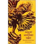 Magic and Mystery in Tibet