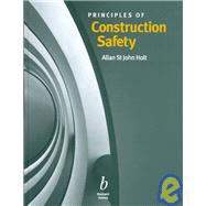 Principles of Construction Safety