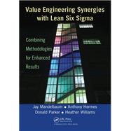 Value Engineering Synergies with Lean Six Sigma
