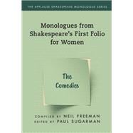Monologues from Shakespeare’s First Folio for Women The Comedies