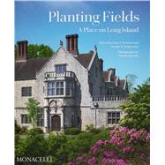 Planting Fields A Place on Long Island