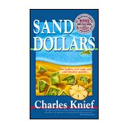Sand Dollars Hot Bodies, Cool Cash, and Cold-Blooded Murder...