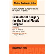 Craniofacial Surgery for the Facial Plastic Surgeon