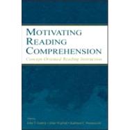 Motivating Reading Comprehension : Concept-Oriented Reading Instruction