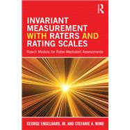 Invariant Measurement with Raters and Rating Scales