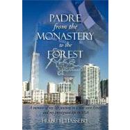 Padre from the Monastery to the Forest : A memoir of my life journey in a war torn Eitrea and my immigrant life in USA