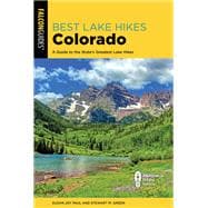 Best Lake Hikes Colorado A Guide to the State's Greatest Lake Hikes