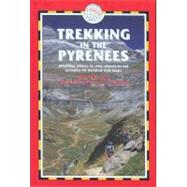 Trekking in the Pyrenees, 3rd; France & Spain Trekking Guides