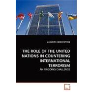 The Role of the United Nations in Countering International Terrorism