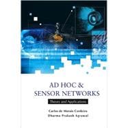 Ad Hoc and Sensor Networks : Theory and Applications