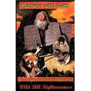 Monkeys with Guns : A Post-Apocalyptic Primer for Modern Man
