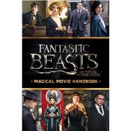 Magical Movie Handbook (Fantastic Beasts and Where to Find Them)