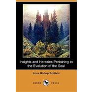 Insights and Heresies Pertaining to the Evolution of the Soul