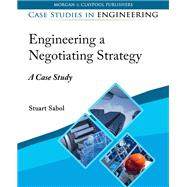 Engineering a Negotiating Strategy