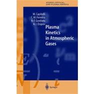 Plasma Kinetics in Atmospheric Gases