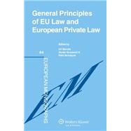 General Principles of Eu Law and European Private Law