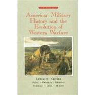 American Military History and the Evolution of Western Warfare