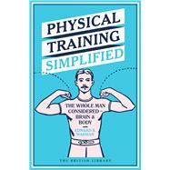 Physical Training Simplified