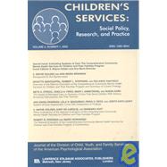 Evaluating Systems of Care: The Comprehensive Community Mental Health Services for Children and Their Families Program. A Special Issue of children's Services: Social Policy, Research, and Practice