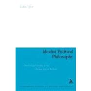 Idealist Political Philosophy Pluralism and Conflict in the Absolute Idealist Tradition