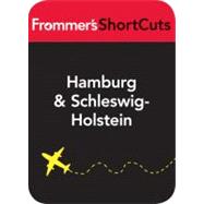Hamburg & Schleswig-Holstein, Germany : Frommer's ShortCuts