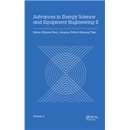 Advances in Energy Science and Equipment Engineering II Volume 2: Proceedings of the 2nd International Conference on Energy Equipment Science and Engineering (ICEESE 2016), November 12-14, 2016, Guangzhou, China