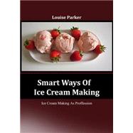 Smart Ways of Ice Cream Making