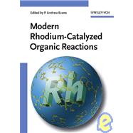 Modern Rhodium-Catalyzed Organic Reactions