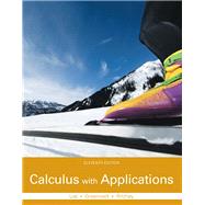 Calculus with Applications Plus MyLab Math with Pearson eText -- Access Card Package