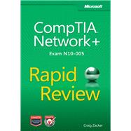 CompTIA Network+ Rapid Review (Exam N10-005)