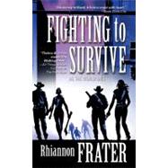 Fighting to Survive (As the World Dies, Book Two)