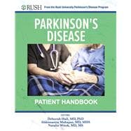 Parkinson's Disease Patient Handbook From the Rush University Parkinson's Disease Program