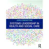 Systems Leadership in Health and Social Care