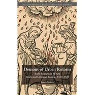 Demons of Urban Reform Early European Witch Trials and Criminal Justice, 1430-1530