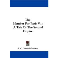The Member for Paris: A Tale of the Second Empire