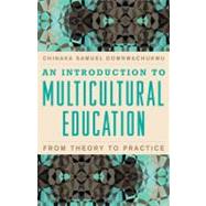 An Introduction to Multicultural Education From Theory to Practice