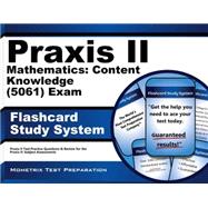 Praxis II Mathematics: Content Knowledge 5061 Exam Flashcard Study System