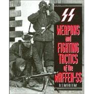 Weapons and Fighting Tactics of the Waffen-Ss