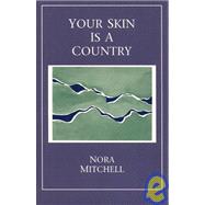 Your Skin Is a Country