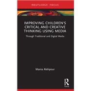 Improving Children's Critical and Creative Thinking Using Media