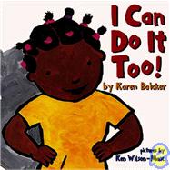 I Can Do It Too!