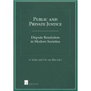 Public and Private Justice Dispute Resolution in Modern Societies