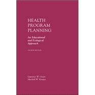 Health Program Planning: An Educational and Ecological Approach