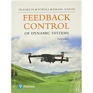 Feedback Control of Dynamic Systems, 8th edition - Pearson+ Subscription