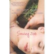 Saving Zoe A Novel