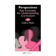 Perspectives: Key Concepts for Understanding the Curriculum