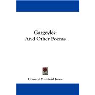 Gargoyles : And Other Poems