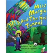 Miss Margie and the Word Tunnel
